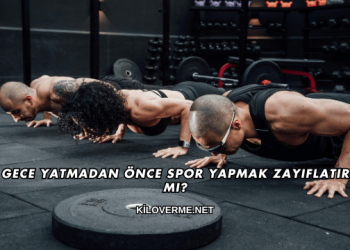 Gece Yatmadan Önce Spor Yapmak Zayıflatır mı?