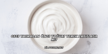 Gece Yatmadan Önce Yoğurt Yemek Zayıflatır mı?