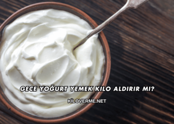 Gece Yoğurt Yemek Kilo Aldırır mı?