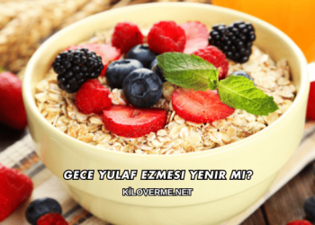 Gece Yulaf Ezmesi Yenir mi