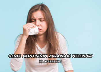 Geniz Akıntısının Zararları Nelerdir?