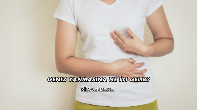 Geniz Yanmasına Ne İyi Gelir?