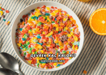 Gevrek Kaç Kalori?