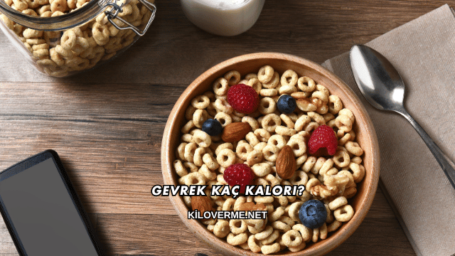 Gevrek Kaç Kalori?