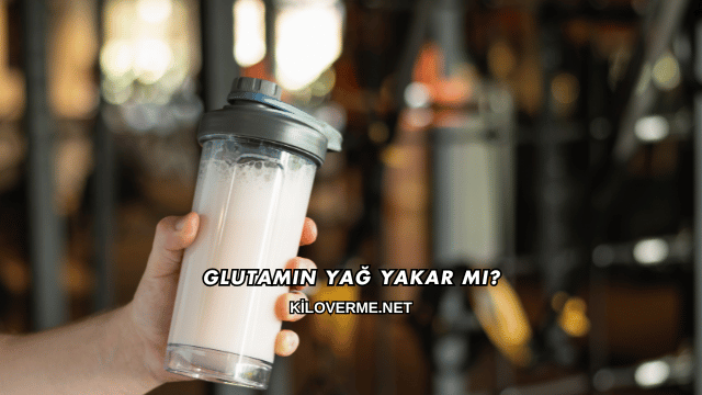 Glutamin Yağ Yakar mı?