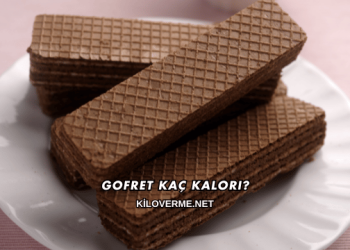 Gofret Kaç Kalori?