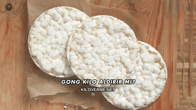 Gong Kilo Aldırır mı?