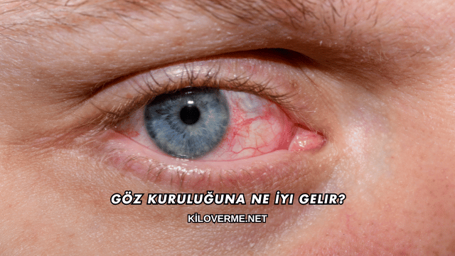 Göz Kuruluğuna Ne İyi Gelir?