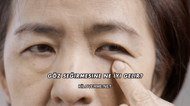 Göz Seğirmesine Ne İyi Gelir?