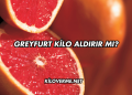 Greyfurt Kilo Aldırır mı?