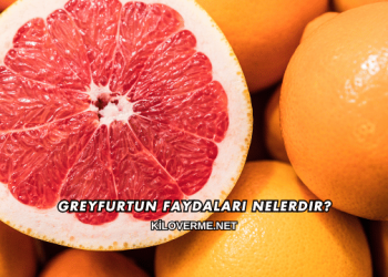 Greyfurtun Faydaları Nelerdir?