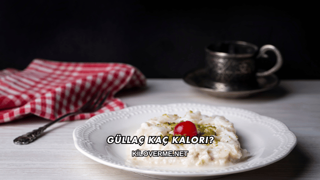 Güllaç Kaç Kalori?