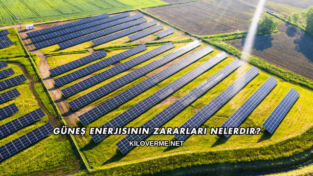 Güneş Enerjisinin Zararları Nelerdir?