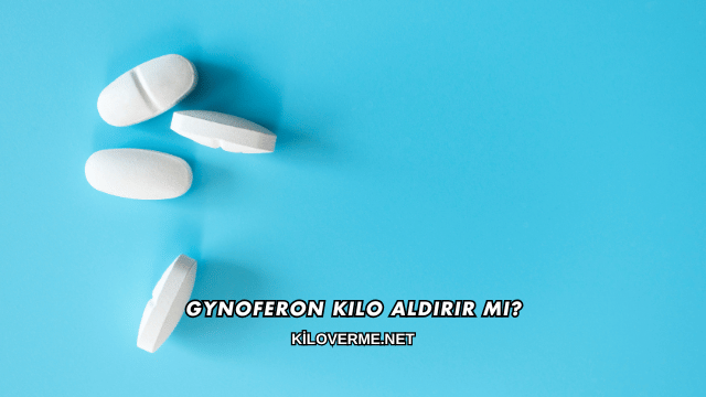 Gynoferon Kilo Aldırır mı?
