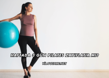 Haftada 3 Gün Pilates Zayıflatır mı?