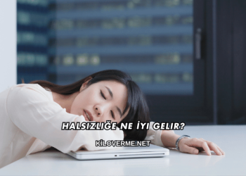 Halsizliğe Ne İyi Gelir?