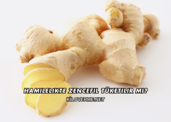 Hamilelikte Zencefil Tüketilir mi?