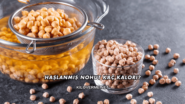Haşlanmış Nohut Kaç Kalori?