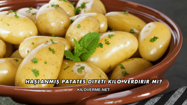 Haşlanmış Patates Diyeti Kilo Verdirir mi?