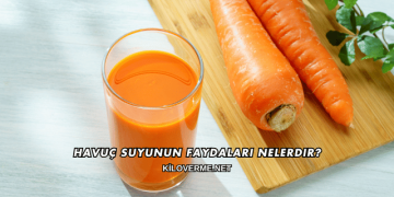 Havuç Suyunun Faydaları Nelerdir?