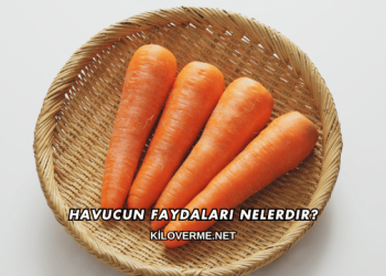 Havucun Faydaları Nelerdir?