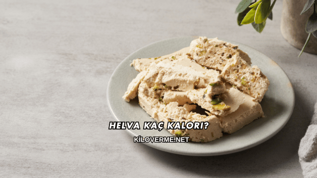 Helva Kaç Kalori?