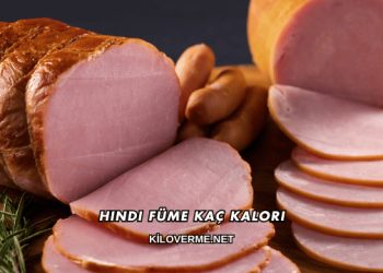 Hindi Füme Kaç Kalori