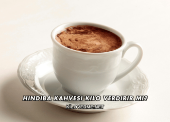 Hindiba Kahvesi Kilo Verdirir mi?