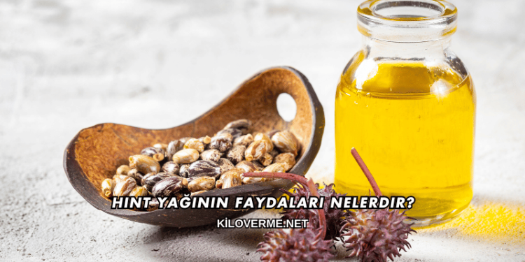 Hint Yağının Faydaları Nelerdir?