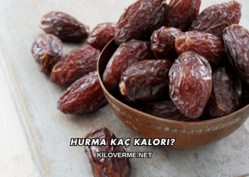 Hurma Kaç Kalori?