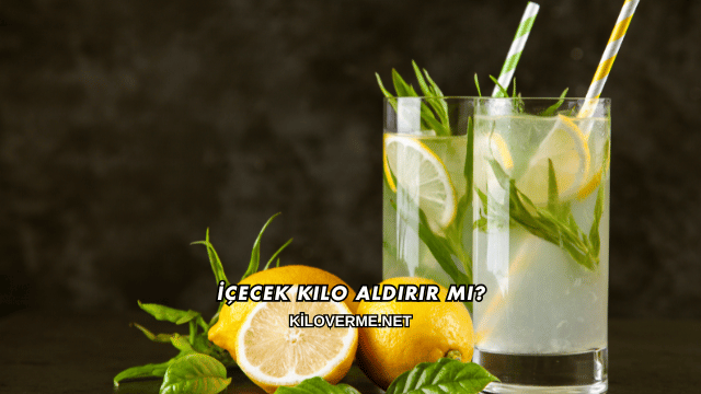 İçecek Kilo Aldırır mı?