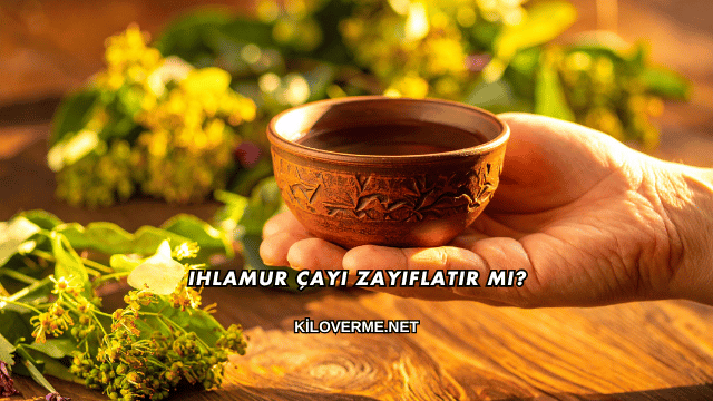 Ihlamur Çayı Zayıflatır mı?