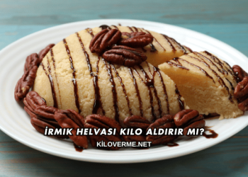 İrmik Helvası Kilo Aldırır mı?