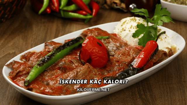 İskender Kaç Kalori?