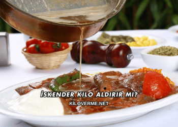 İskender Kilo Aldırır mı?