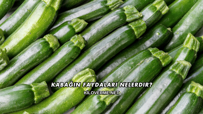Kabağın Faydaları Nelerdir?