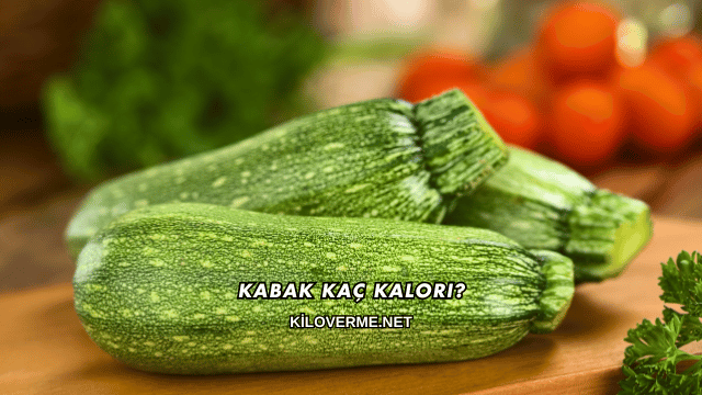 Kabak Kaç Kalori?
