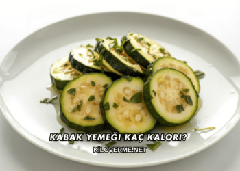 Kabak Yemeği Kaç Kalori?
