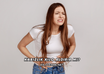 Kabızlık Kilo Aldırır mı?