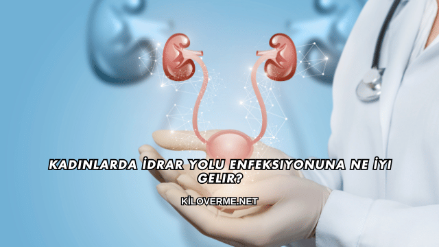 Kadınlarda İdrar Yolu Enfeksiyonuna Ne İyi Gelir?
