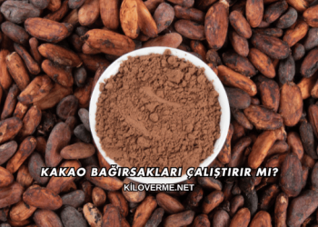 Kakao Bağırsakları Çalıştırır mı?
