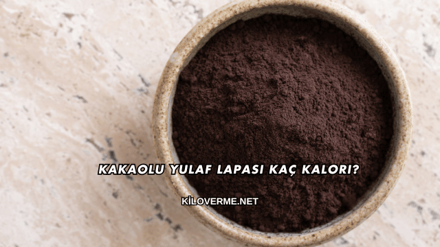 Kakaolu Yulaf Lapası Kaç Kalori?