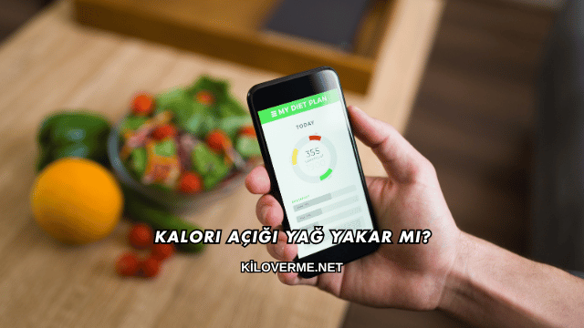 Kalori Açığı Yağ Yakar mı?
