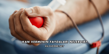 Kan Vermenin Faydaları Nelerdir?