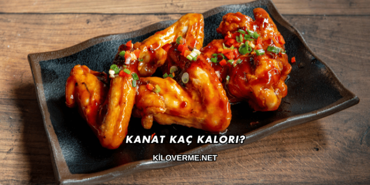 Kanat Kaç Kalori?