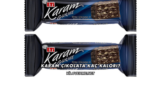 Karam Çikolata Kaç Kalori?