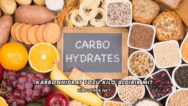 Karbonhidrat Tozu Kilo Aldırır mı?