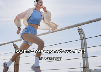 Kardiyo Yapmak Yağ Yakar mı?