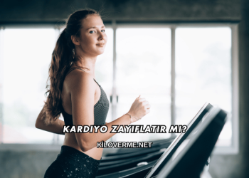 Kardiyo Zayıflatır mı?