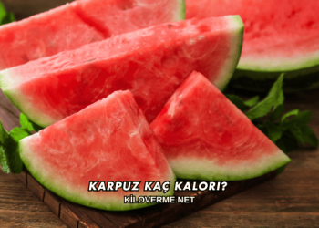 Karpuz Kaç Kalori?